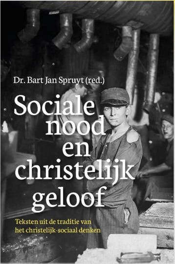 Sociale nood en christelijk geloof - Bart Jan Spruyt, Verzenden, Zo goed als nieuw, Bart Jan Spruyt