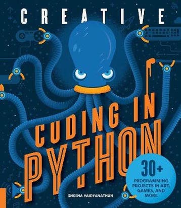 9781631595813 Creative Coding in Python Sheena Vaidyanathan, Verzenden, Nieuw, Sheena Vaidyanathan