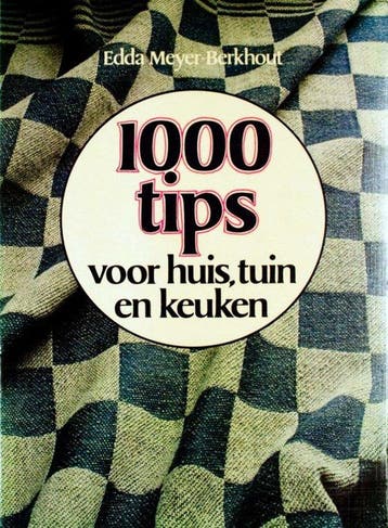 1000 tips voor huis, tuin en keuken - Berkhout, Verzenden, Gelezen