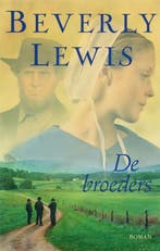 Annies volk 3 De broeders 9789061409694 Beverly Lewis, Boeken, Romans, Verzenden, Gelezen, Beverly Lewis