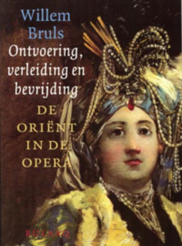 Ontvoering,verleiding en bevrijding - Willem Bruls, Verzenden, Gelezen, Willem Bruls