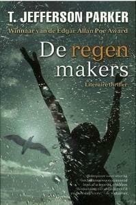 De regenmakers (9789022993156, T. Jefferson Parker), Verzenden, Nieuw