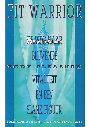 Fit Warrior Body Pleasure Jose Adriaensen, Roy Martina, Verzenden, Gelezen