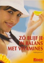Zó blijf je in balans met vitamines 8713549007561, Boeken, Verzenden, Gelezen, Eugène Mathijssen
