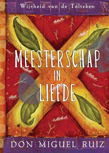 Meesterschap in liefde / Wijsheid van de Tolteken, Verzenden, Zo goed als nieuw, Don Miguel Ruiz