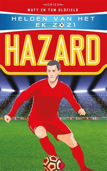 Hazard / Helden van het EK 2021 - Tom Oldfield 9789464101386, Boeken, Verzenden, Zo goed als nieuw, Tom Oldfield