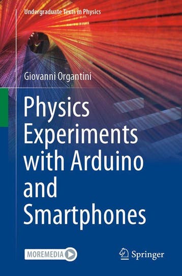 9783030651398 Physics Experiments with Arduino and Smartp..., Verzenden, Nieuw, Giovanni Organtini