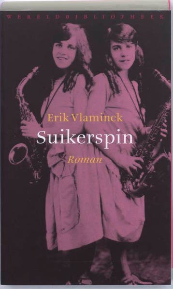 Suikerspin - Erik Vlaminck 9789028422629, Boeken, Verzenden, Gelezen, Erik Vlaminck