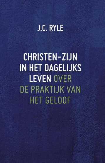 Christen-zijn in het dagelijks leven 9789061405009 J.C. Ryle, Boeken, Verzenden, Gelezen, J.C. Ryle