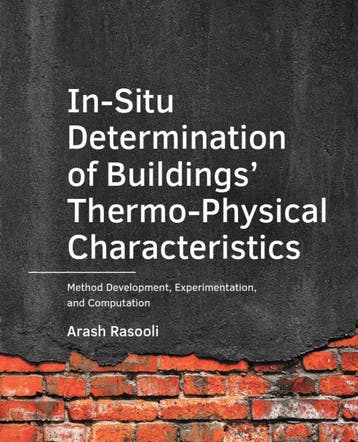 In-Situ ­Determination Of Buildings’ ­Thermo-Physical Charac, Ophalen of Verzenden, Nieuw, Arash Rasooli