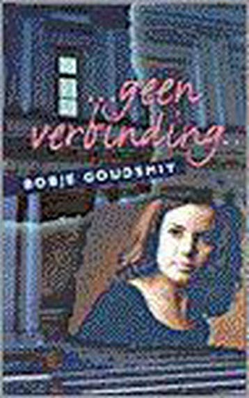 Geen verbinding ... - Bobje Goudsmit 9789025108014, Verzenden, Gelezen, Bobje Goudsmit