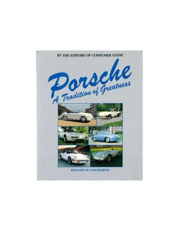 PORSCHE - A TRADITION OF GREATNESS - RICHARD M. LANGWORTH -, Boeken, Auto's | Boeken, Nieuw, Porsche, Author
