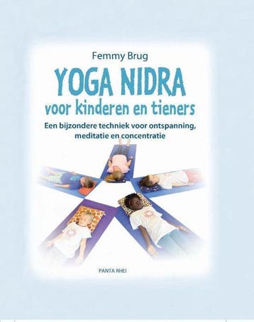 9789088401848 Yoga Nidra voor kinderen en tieners, Boeken, Verzenden, Nieuw, Femmy Brug