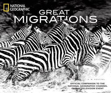 Great Migrations Epic Animal Journeys - Karen Kostyal, Verzenden, Gelezen, Karen Kostyal