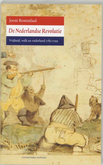 De Nederlandse Revolutie - J. Rosendaal 9789077503188, Verzenden, Gelezen, J. Rosendaal