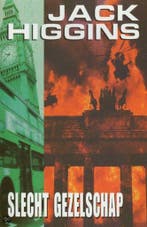 Slecht gezelschap 9789022537930 Jack Higgins, Verzenden, Gelezen, Jack Higgins