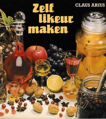 Zelf likeur maken - Arius, Boeken, Verzenden, Gelezen