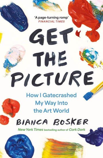 Get the Picture 9781911630487 Bianca Bosker, Verzenden, Zo goed als nieuw, Bianca Bosker