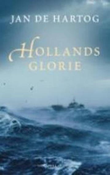 Hollands glorie 9789056721077 Jan de Hartog, Verzenden, Zo goed als nieuw, Jan de Hartog