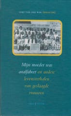 MIJN MOEDER WAS ANALFABEET 9789053302668, Boeken, Verzenden, Zo goed als nieuw