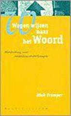 Wegen wijzen naar het Woord 9789023915577 N. Tramper, Verzenden, Gelezen, N. Tramper