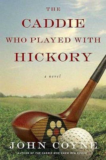 The Caddie Who Played With Hickory - John Coyne, Verzenden, Gelezen, John Coyne