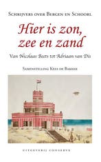 Hier is zon, zee en zand 9789054294832 Kees de Bakker, Verzenden, Zo goed als nieuw, Kees de Bakker
