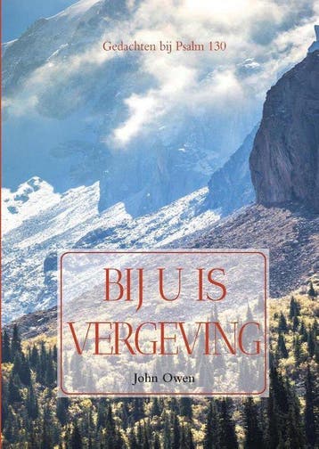 9789463452144 Bij U is vergeving John Owen, Boeken, Verzenden, Nieuw, John Owen