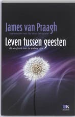 Leven tussen geesten 9789021544274 J. van Praagh, Verzenden, Gelezen, J. van Praagh