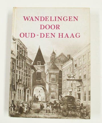 Wandelingen door oud den haag - Schwencke, Verzenden, Gelezen