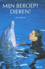 Mijn beroep? Dieren / Natuur 9789056570798 J. Desmet, Boeken, Verzenden, Zo goed als nieuw, J. Desmet