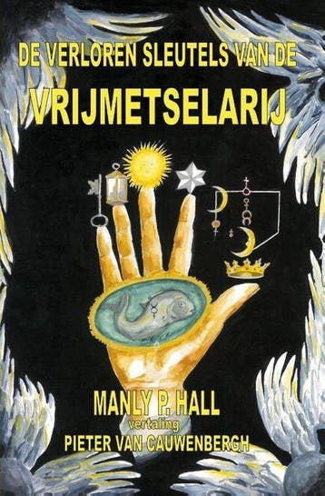 9789491439100 De verloren sleutels van de Vrijmetselarij, Verzenden, Nieuw, Manly P. Hall