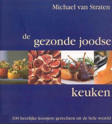 De gezonde Joodse keuken - M. van Straten 9789059472006, Boeken, Kookboeken, Verzenden, Gelezen, M. van Straten