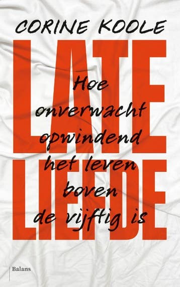Late Liefde | Corine Koole | Nieuw, Ophalen of Verzenden, Nieuw, Corine Koole