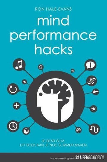 9789022958827 Mind Performance Hacks | Tweedehands, Verzenden, Zo goed als nieuw, Ron Hale-Evans