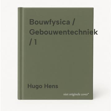 Bouwfysica / Gebouwentechniek / 1 - Hugo Hens 9789033493294, Verzenden, Gelezen, Hugo Hens