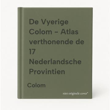 De Vyerige Colom - Atlas verthonende de 17 Nederlandsche, Boeken, Verzenden, Gelezen, Colom