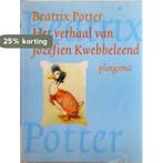 Het verhaal van Jozefien Kwebbeleend / Het verhaal van... /, Verzenden, Zo goed als nieuw, Beatrix Potter