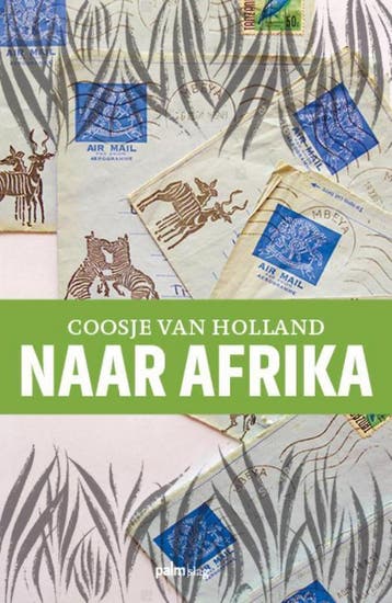 Naar Afrika - Coosje Van Holland 9789493059269, Verzenden, Gelezen, Coosje Van Holland
