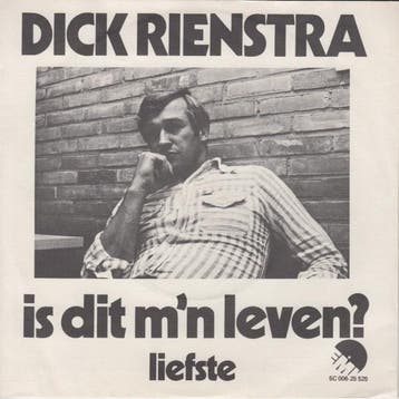 vinyl single 7 inch - Dick Rienstra - Is Dit Mn Leven?, Verzenden, Zo goed als nieuw, 7 inch, Nederlandstalig