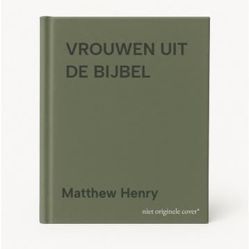 VROUWEN UIT DE BIJBEL - Matthew Henry 9789033606793, Boeken, Verzenden, Zo goed als nieuw, Matthew Henry
