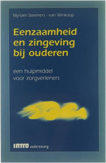 Eenzaamheid en zingeving bij ouderen / Intro ouderenzorg, Verzenden, Gelezen, M. Steemers-van Winkoop