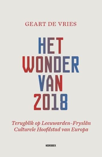 Het wonder van 2018 | 9789464710755 | Geart de Vries, Zo goed als nieuw, Geart de Vries