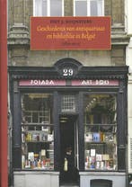 Geschiedenis Van Antiquariaat En Bibliofilie In Belgie (1830, Boeken, Ophalen of Verzenden, Nieuw, Piet J. Buijnsters