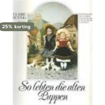 So lebten die alten Puppen - Claire Hennig 9783779652854, Verzenden, Gelezen, Claire Hennig