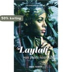 LAYLAH, van paleis naar AZC 9789464370607 Irma Torney, Verzenden, Zo goed als nieuw, Irma Torney