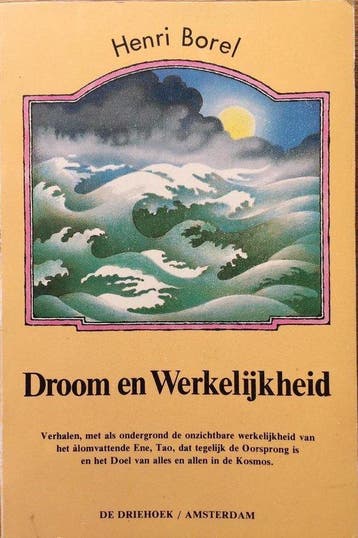 Droom en werkelijkheid - Borel, Verzenden, Gelezen