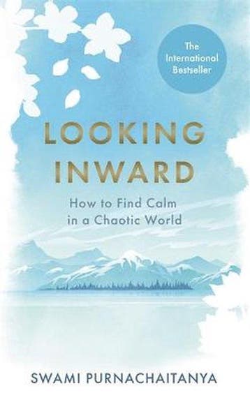Looking Inward - Swami Purnachaitanya 9781788706582, Verzenden, Zo goed als nieuw, Swami Purnachaitanya
