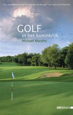 Golf in het koninkrijk / Amstel Sport 9789048200214, Verzenden, Gelezen, Michael Murphy