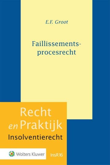 Faillissementsprocesrecht | E.F. Groot | Nieuw, Boeken, Ophalen of Verzenden, Nieuw, E.F. Groot